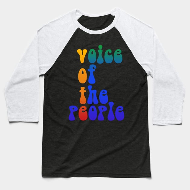 Voice Of The People - VOTE Baseball T-Shirt by Slightly Unhinged